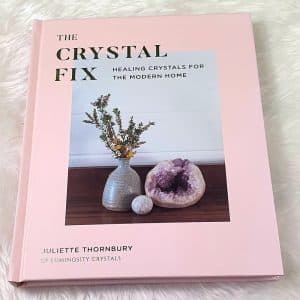 The Crystal Fix Hardcover Book by Juliette Thornbury