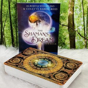 The Shaman's Dream Oracle Cards by Villoldo and Baron-Reid - Deck and Guidebook