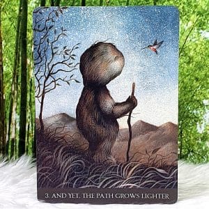 Into the Lonely Woods Oracle Cards by Lucy Cavendish and yet the path grows lighter