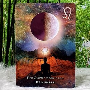 Moonology Manifestation Oracle Cards by Yasmin Boland First Quarter Moon in Leo Be humble