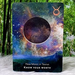 New Moon in Taurus, Know your worth