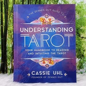 The Zenned Out Guide to Understanding Tarot by Cassie Uhl Front Cover