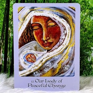 Mother Mary Oracle Cards by Alana Fairchild Our Lady of Peaceful Change