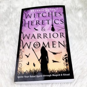 Witchcraft Book | Witches heretics & Warrior Women by Phoenix Le Fae