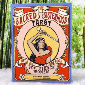 The Sacred Sisterhood Tarot Deck and Guidebook by Ashawnee Dubarry - Front Cover