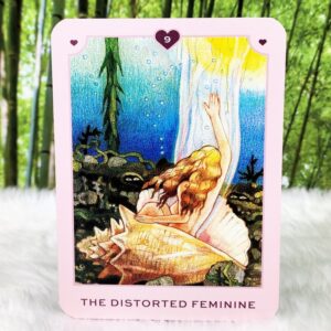 The Distorted Feminine Card