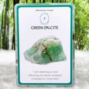 Raise Your Vibes Crystal Cards by Athena Bahri - Green Calcite - I am istening to and following my heart-centered compass so I may heal