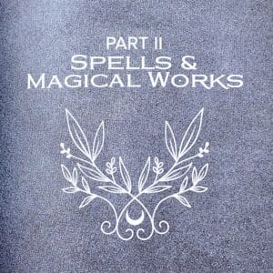 Container Magic by Charity Bedell - Part 2 Spells and Magical Works