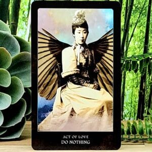 The Beloved Dead Oracle Cards by Carrie Paris and Tina Hardt - Act of love do nothing