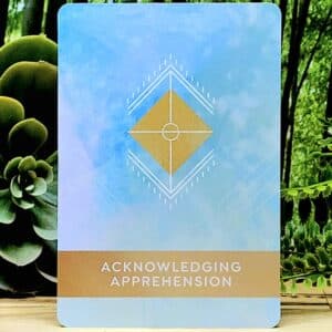 The Healing Mantra Oracle Deck by Matt Kahn - Acknowledging Apprehension