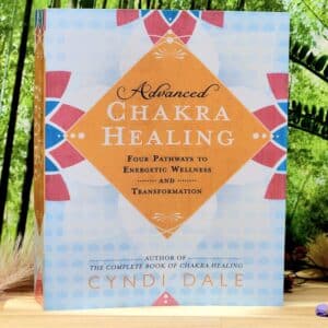 Advanced Chakra Healing by Cyndi Dale - Front Cover
