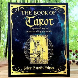 The Book of Tarot by Sahar Huneidi-Palmer