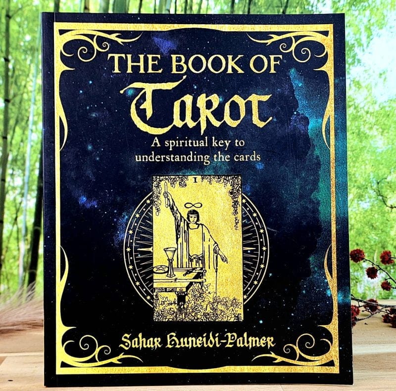 The Book of Tarot by Sahar Huneidi-Palmer