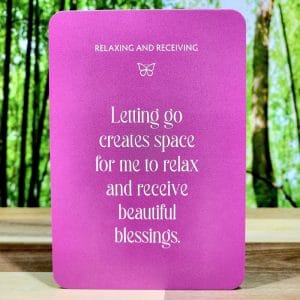 Relaxing and Receiving Letting go creates space