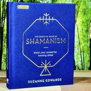 The Essential Book of Shamanism by Suzanne Edwards