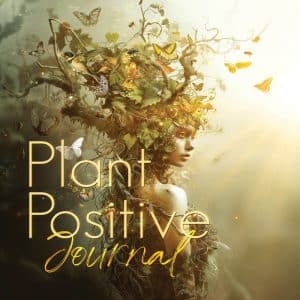 Plant Positive Journal by Kate Galli - Front Cover