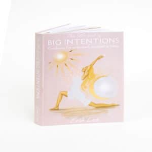 The little Book of Big Intentions by Erin Lee